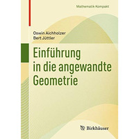 Einf?hrung in die angewandte Geometrie [Paperback]