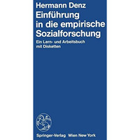 Einf?hrung in die empirische Sozialforschung: Ein Lern- und Arbeitsbuch mit Disk [Paperback]