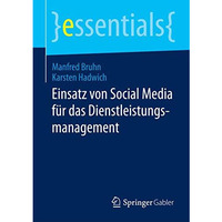 Einsatz von Social Media f?r das Dienstleistungsmanagement [Paperback]