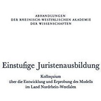 Einstufige Juristenausbildung: Kolloquium ?ber die Entwicklung und Erprobung des [Paperback]