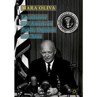 Eisenhower and American Public Opinion on China [Hardcover]