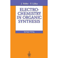 Electrochemistry in Organic Synthesis [Paperback]