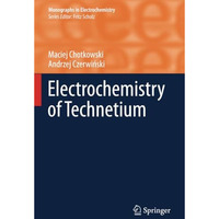 Electrochemistry of Technetium [Paperback]