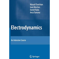 Electrodynamics: An Intensive Course [Paperback]