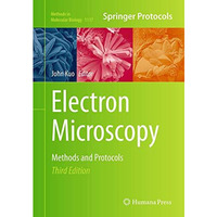 Electron Microscopy: Methods and Protocols [Paperback]