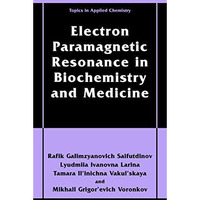 Electron Paramagnetic Resonance in Biochemistry and Medicine [Paperback]