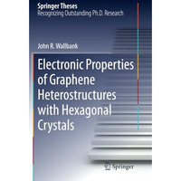 Electronic Properties of Graphene Heterostructures with Hexagonal Crystals [Paperback]