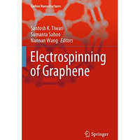 Electrospinning of Graphene [Paperback]