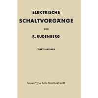 Elektrische Schaltvorg?nge in geschlossenen Stromkreisen von Starkstromanlagen [Paperback]