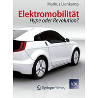 Elektromobilit?t: Hype oder Revolution? [Paperback]