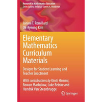 Elementary Mathematics Curriculum Materials: Designs for Student Learning and Te [Paperback]