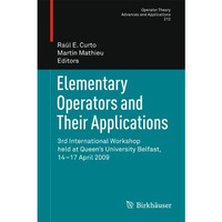 Elementary Operators and Their Applications: 3rd International Workshop held at  [Hardcover]