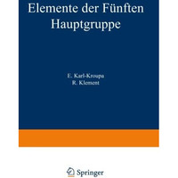 Elemente der F?nften Hauptgruppe: Arsen ? Antimon ? Wismut [Paperback]