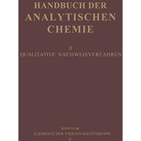 Elemente der Vierten Hauptgruppe II: Germanium ? Zinn [Paperback]