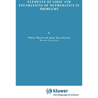 Elements of Logic and Foundations of Mathematics in Problems [Hardcover]