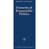 Elements of Responsible Politics [Hardcover]