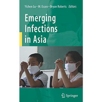 Emerging Infections in Asia [Paperback]