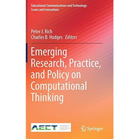 Emerging Research, Practice, and Policy on Computational Thinking [Hardcover]