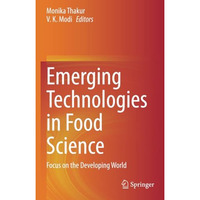 Emerging Technologies in Food Science: Focus on the Developing World [Paperback]