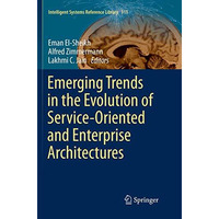 Emerging Trends in the Evolution of Service-Oriented and Enterprise Architecture [Paperback]