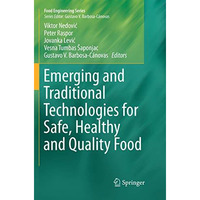 Emerging and Traditional Technologies for Safe, Healthy and Quality Food [Paperback]