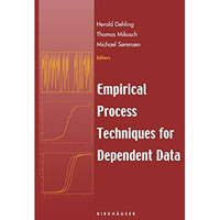 Empirical Process Techniques for Dependent Data [Hardcover]