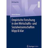 Empirische Forschung in den Wirtschafts- und Sozialwissenschaften klipp & kl [Paperback]