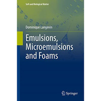 Emulsions, Microemulsions and Foams [Hardcover]