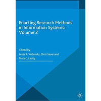 Enacting Research Methods in Information Systems: Volume 2 [Hardcover]