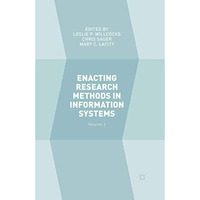 Enacting Research Methods in Information Systems: Volume 3 [Hardcover]