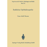 Endokrine Ophthalmopathie: Experimentelle und klinische Befunde zur Pathogenese, [Paperback]