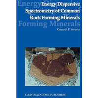 Energy Dispersive Spectrometry of Common Rock Forming Minerals [Hardcover]