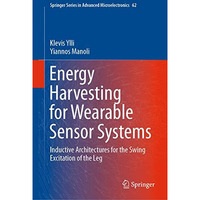 Energy Harvesting for Wearable Sensor Systems: Inductive Architectures for the S [Hardcover]