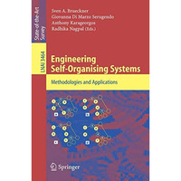 Engineering Self-Organising Systems: Methodologies and Applications [Paperback]