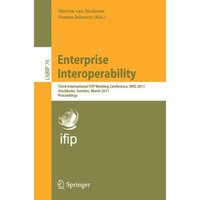 Enterprise Interoperability: Third International IFIP Working Conference, IWEI 2 [Paperback]