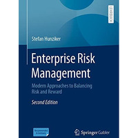 Enterprise Risk Management: Modern Approaches to Balancing Risk and Reward [Paperback]