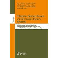 Enterprise, Business-Process and Information Systems Modeling: 12th Internationa [Paperback]