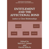 Entitlement and the Affectional Bond: Justice in Close Relationships [Paperback]