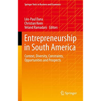 Entrepreneurship in South America: Context, Diversity, Constraints, Opportunitie [Hardcover]