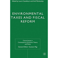 Environmental Taxes and Fiscal Reform [Hardcover]