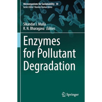 Enzymes for Pollutant Degradation [Paperback]