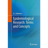 Epidemiological Research: Terms and Concepts [Hardcover]