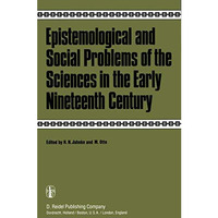 Epistemological and Social Problems of the Sciences in the Early Nineteenth Cent [Hardcover]