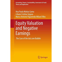 Equity Valuation and Negative Earnings: The Case of the dot.com Bubble [Hardcover]