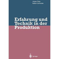 Erfahrung und Technik in der Produktion [Paperback]