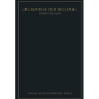 Ergebnisse der Biologie: Siebenter Band [Paperback]