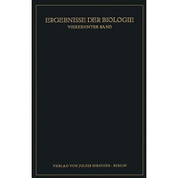 Ergebnisse der Biologie: Vierzehnter Band [Paperback]