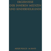 Ergebnisse der Inneren Medizin und Kinderheilkunde [Paperback]