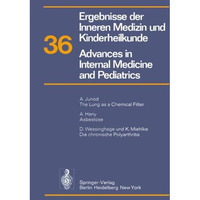 Ergebnisse der Inneren Medizin und Kinderheilkunde / Advances in Internal Medici [Paperback]