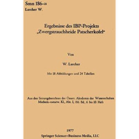 Ergebnisse des IBP-Projekts Zwergstrauchheide Patscherkofel [Paperback]